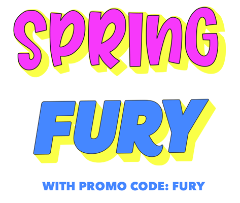 spring with fury